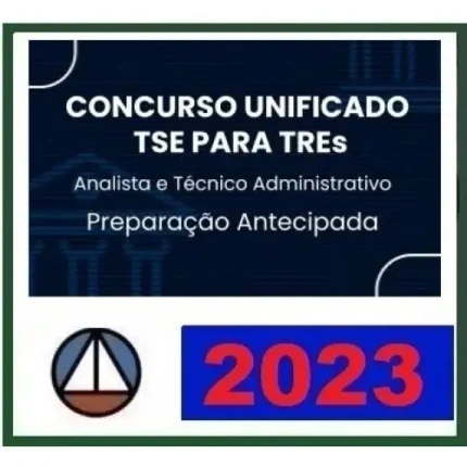 Unificado do TSE para TREs - Analista e Técnico Administrativo (CERS 2023) - Preparação Antecipada
