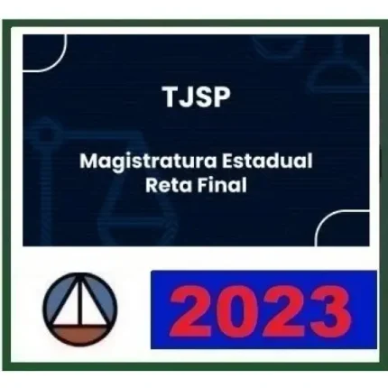 TJ SP - Magistratura - Juiz Substituto - PÓS EDITAL (CERS 2023) Juiz de Direito