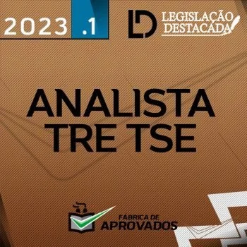 TRE TSE Analista do Tribunal Regional do Eleitoral – Extensivo [2023] Legislação Destacada