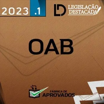 OAB – Extensivo para o Exame da OAB [2023] Legislação Destacada