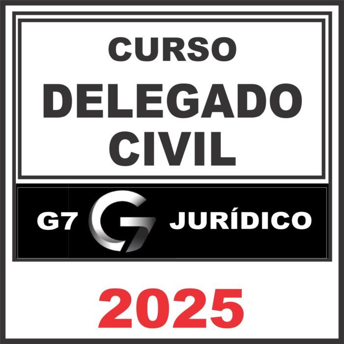 Delegado Civil – G7 Jurídico 2025