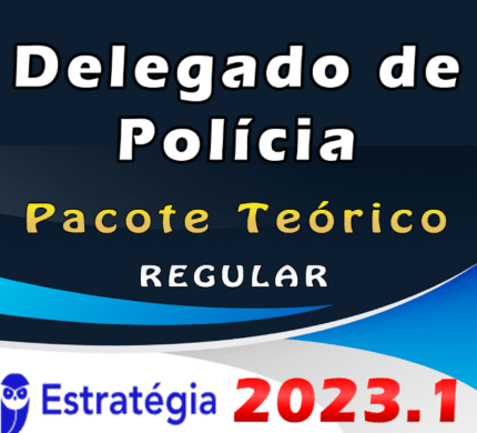 Delegado de Polícia – Pacote Teórico -ESTRATEGIA 2023 (Regular) - Rateio Polícia Civil Delta Estados Regular 2023
