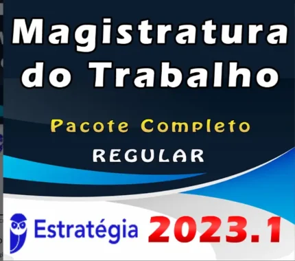 Magistratura do Trabalho – Pacote Teórico – ESTRATEGIA 2023 (Regular) - Rateio Juiz do Trabalho Curso Extensivo 2023 Trabalhista