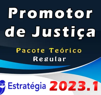 Promotor de Justiça – Pacote Teórico – ESTRATEGIA 2023 (Regular) - MP Rateio 2023 Regular Ministerio Publico Estados