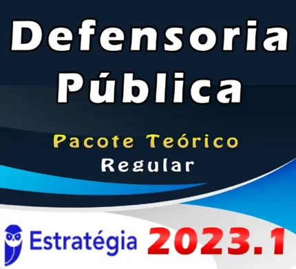 Defensoria Pública – Pacote Teórico – ESTRATEGIA 2023 (Regular)