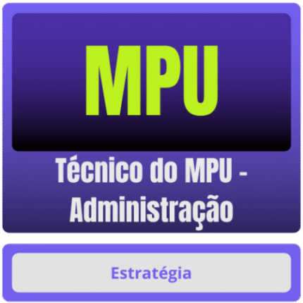 MPU (Técnico do MPU – Administração) – Pós-Edital – 2025 - Estrategia Rateio Pos Edital Posedital