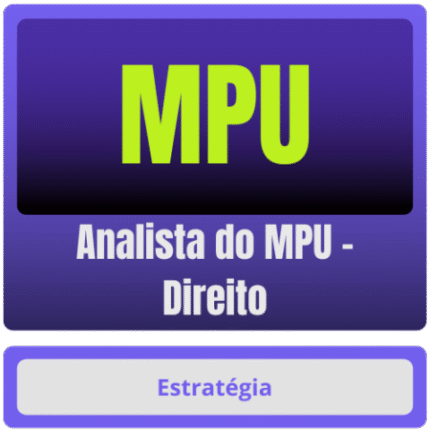 MPU (Analista do MPU – Direito) – Pós-Edital – 2025 - Rateio Estrategia Pos Edital Posedital