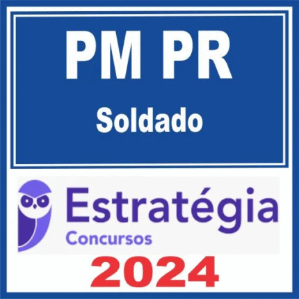 PM PR (Soldado) Estratégia 2024 - Rateio Parana PMPR Policia Militar
