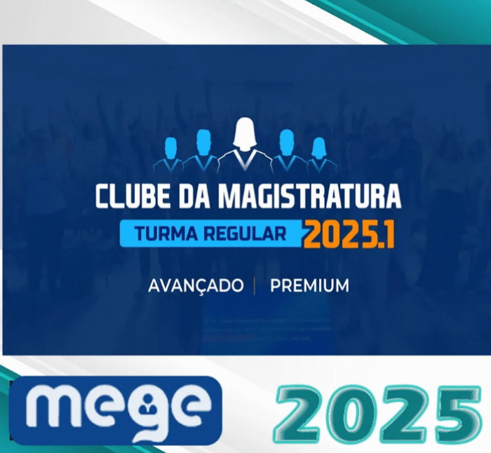 Clube da Magistratura Estadual – Juiz de Direito do Tribunal de Justiça – Mege 2025