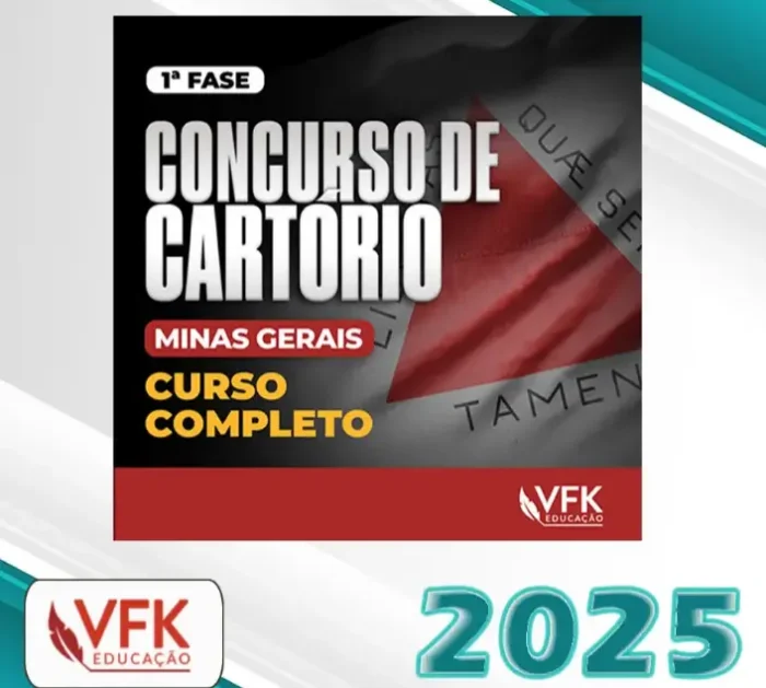 1ª Fase – Concurso de Cartório – Minas Gerais Completo – VFK 2025