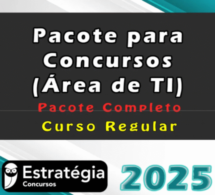 Pacote para Concursos (Área de TI) – Cursos Regulares -Pacote Teórico- 2025