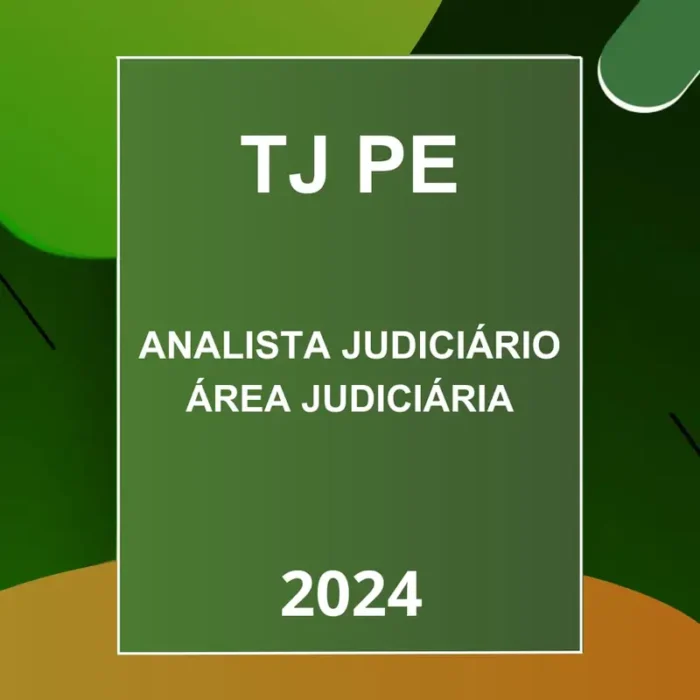 TJ-PE (Analista – Área Judiciária) Pacote Completo – 2024 - Rateio Tj Pe Pernambuco TJPe Tribunal de Justiça TjPe 2024