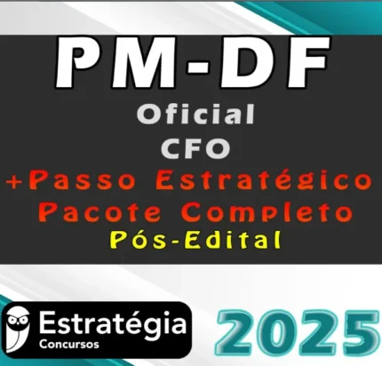 PM-DF (Oficial – CFO) Pacotaço – Pacote Téorico + Passo Estratégico – Estrategia 2025 – Pós-Edital - Rateio PM DF Polícia Militar Distrito Federal PMDF Pós Edital Pósedital