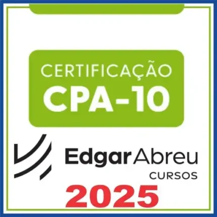 CPA 10 (Certificação) Edgar Abreu 2025