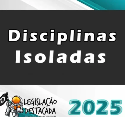 Legislaçoes Isoladas – Legislacao Destacada 2025