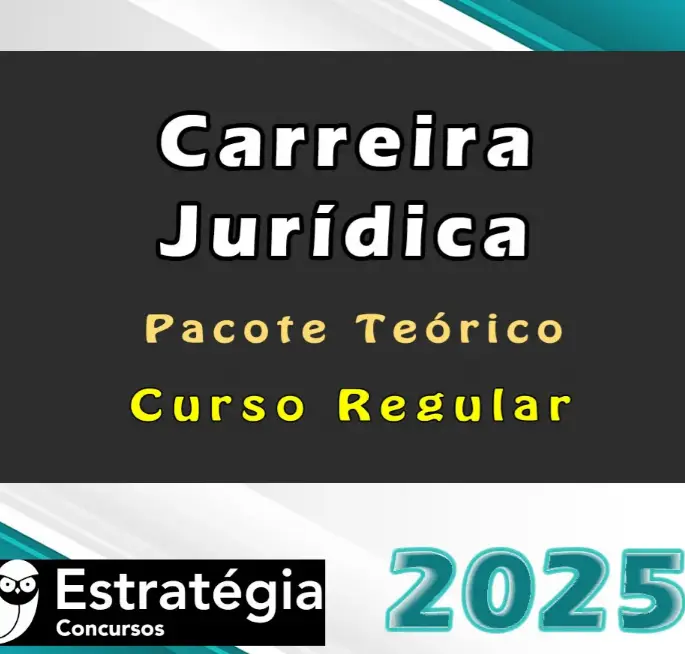 Carreiras Jurídicas – Pacote Teórico (Regular) – Estrategia 2025 - Rateio Juiz Promotor Defensor Procurador - Todos os Estados - Magistratura Ministério Público Defensoria Procuradoria