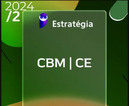 CBM | CE – Soldado do Corpo de Bombeiros Militar do Estado do Ceará [2024.2] ESTRATEGIA - CBMCE