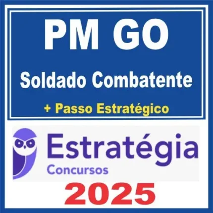 PM GO (Soldado Combatente + Passo) Estratégia 2025 - Rateio Polcia Militar Goias PMGO 2025