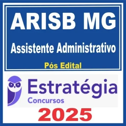 ARISB MG (Assistente Administrativo) Pós Edital – Estratégia 2025