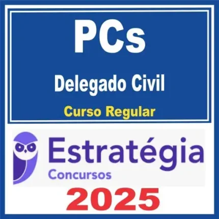 PCs (Delegado) Curso Regular – Estratégia 2025 - Rateio Delegado Regular Todos Estados Policia Civil Delta Policial