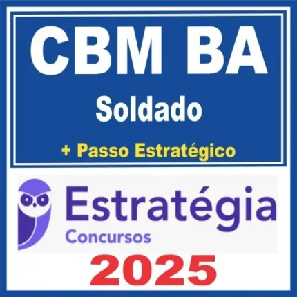CBM BA (Soldado + Passo) Estratégia 2025 - Rateio CBMBA Bahia Bombeiros