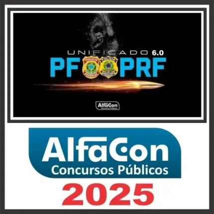 PF e PRF (Unificado 6.0) Alfacon 2025 - Rateio 2 em 1 Policia Federal e Policia Rodoviaria Federal Policial 2025
