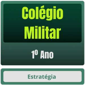 Estrategia - Pacote Colégio Militar – 1º Ano – Rateio Cursos Militares Ensino Medio militarismo