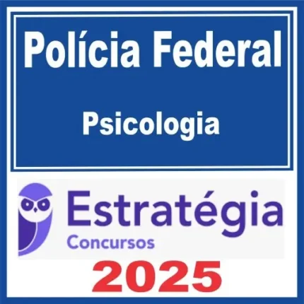 PF – Polícia Federal (Psicologia) Estratégia 2025