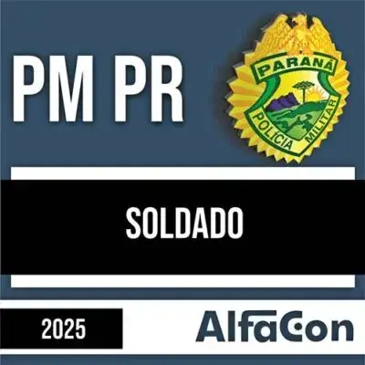 PM PR PÓS-EDITAL 2025 – Soldado – ALFACON - Rateio PMPR Policia Militar Parana