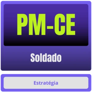 PM CE PÓS-EDITAL 2025 – Soldado – ESTRATÉGIA - Rateio PMCE Ceara Policia Militar Policial Pós Edital Pósedital