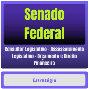 Senado Federal (Consultor Legislativo – Assessoramento Legislativo – Orçamento e Direito Financeiro) Pacote - Estratégia