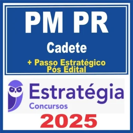 PM PR (Cadete) Pós Edital – Estratégia 2025 - Rateio CFO Parana PMPR Policia Militar Pósedital