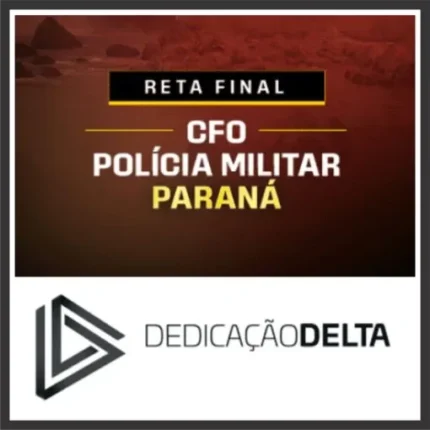 PM PR (Curso de Formação de Oficiais) Pós Edital – Dedicação Delta 2025 - Rateio policia militar Parana PMPR CFO Oficial Policial