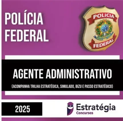 PF 2025 (PÓS-EDITAL) – Agente Administrativo – ESTRATÉGIA - Rateio Pos edital Curso Teoria + Passo + Trilha + Simulados Policia Federal Administrativa Posedital 2025