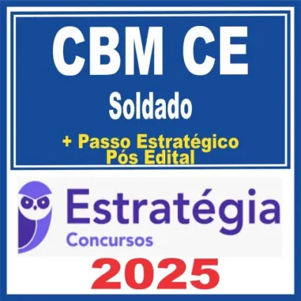 CBM CE (Soldado) Pós Edital – Estratégia 2025 - Rateio CBMCE Ceara Bombeiro PósEdital