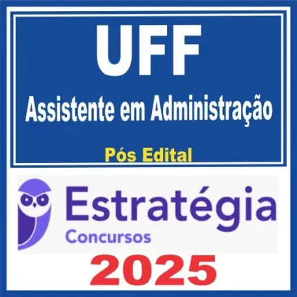 UFF (Assistente em Administração) Pós Edital – Estratégia 2025