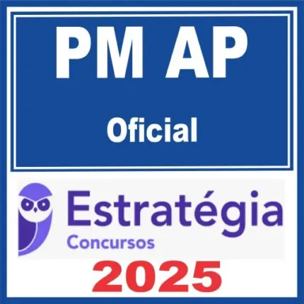 PM AP (Oficial) Estratégia 2025 - Rateio PMAP Policia Militar Amapa