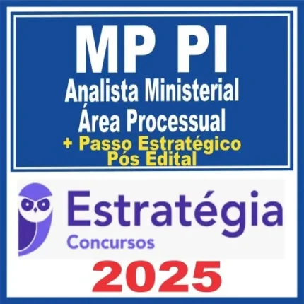 MP PI (Analista Ministerial – Área Processual + Passo) - Pós Edital – Estratégia 2025 - Rateio MPPI Piaui Pós Edital