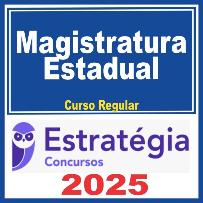 Magistratura Estadual (Curso Regular) Estratégia 2025