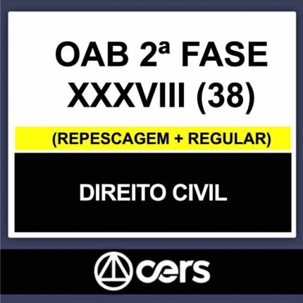 OAB 2ª Fase XXXVIII (38) – (DIREITO CIVIL) – CERS 2023