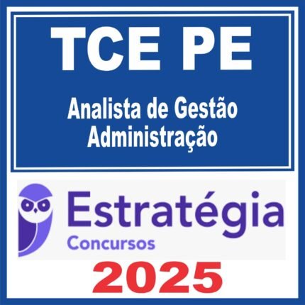 TCE PE (Analista de Gestão – Administração) Estratégia 2025