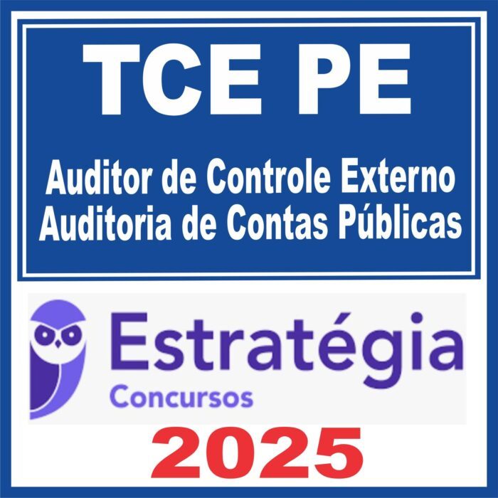 TCE PE (Auditor de Controle Externo – Auditoria de Contas Públicas) Estratégia 2025