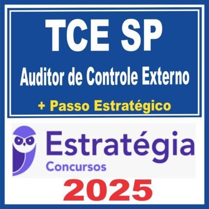 TCE SP (Auditor de Controle Externo + Passo) Estratégia 2025