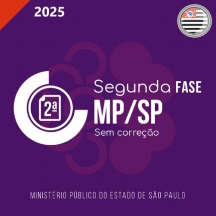 MP SP - Promotor - 2ª Fase (CICLOS 2025) Ministério Público de São Paulo (SEM CORREÇÃO INDIVIDUALIZADA)