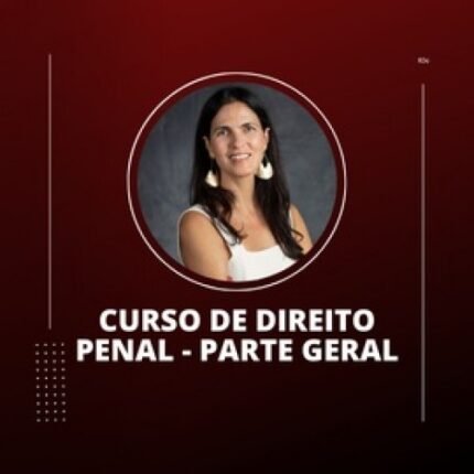 Direito Penal - Parte Geral com Ana Paula Vieira de Carvalho - Turma 02 (RJ PLUS 2025)