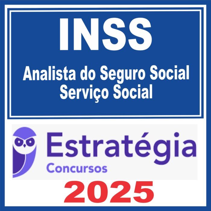 INSS (Analista do Seguro Social – Serviço Social) Estratégia 2025