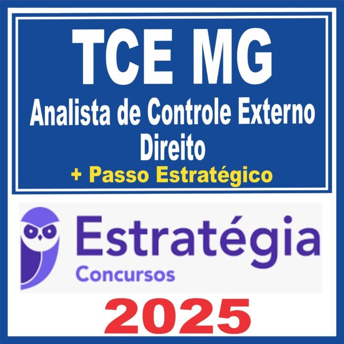 TCE MG (Analista de Controle Externo – Direito + Passo) Estratégia 2025