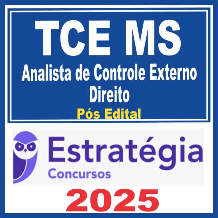 TCE MS (Analista de Controle Externo – Direito) Pós Edital – Estratégia 2025