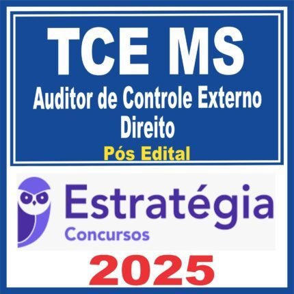 TCE MS (Auditor de Controle Externo – Direito) Pós Edital – Estratégia 2025
