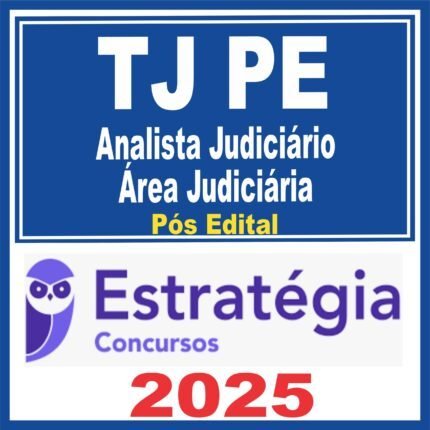 TJ PE (Analista – Área Judiciária) Pós Edital – Estratégia 2025